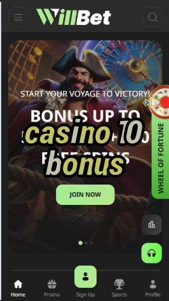 Casino 10 Bonus - Get $10 Free to Start Playing-casinoorder.vip